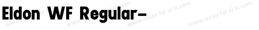 Eldon WF Regular字体转换